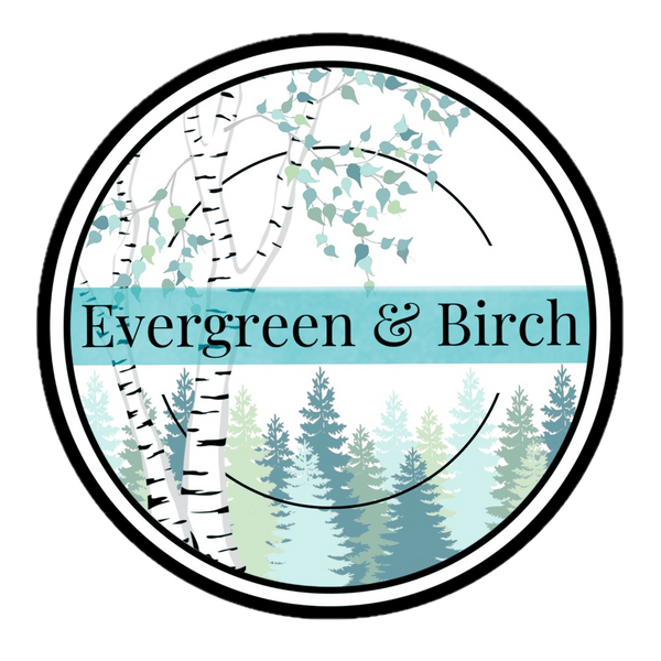 Evergreen & Birch