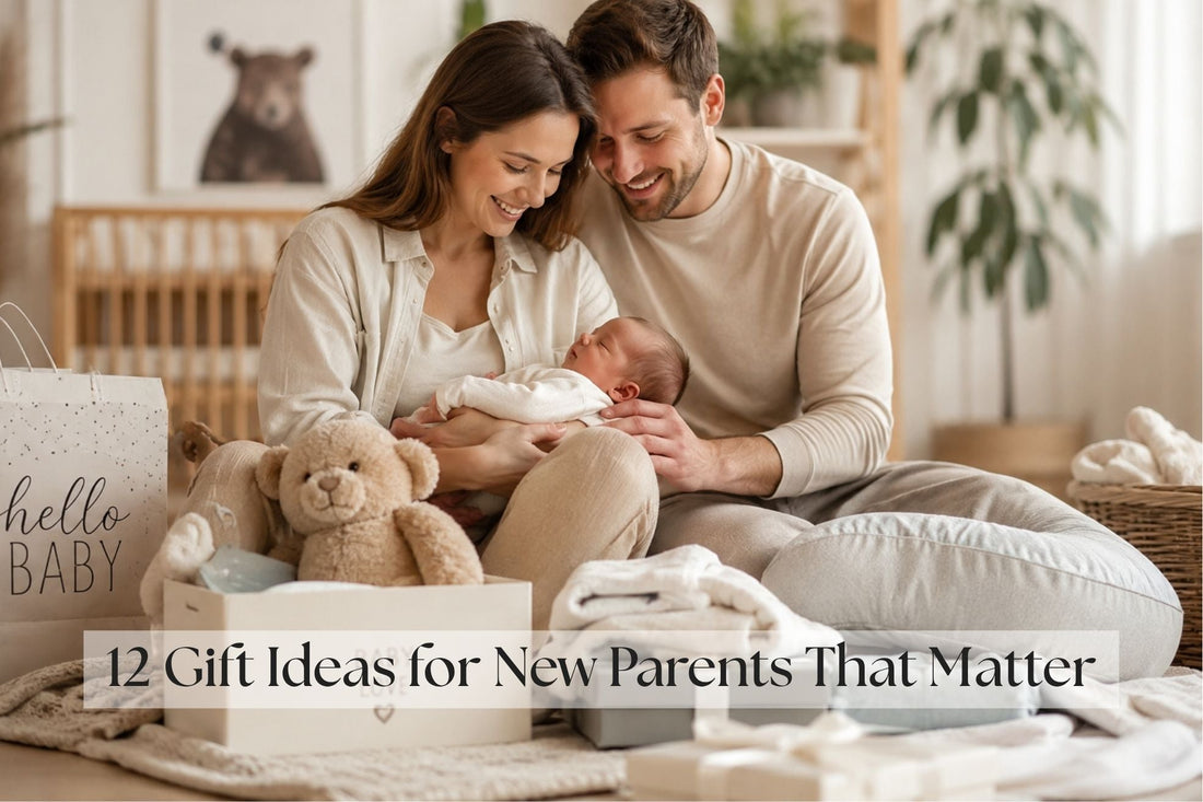 12 Gift Ideas for New Parents That Matter