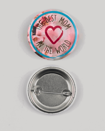 Round Premium "Mothers day" Pin - 1.5" No.5