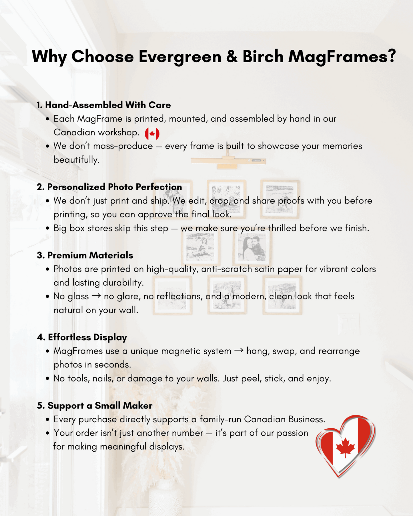 Why choose Evergreen & Birch MagFrames – Canadian made magnetic peel and stick photo frames hand-assembled with premium materials.